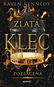 Pozlacená: Zlatá klec - Kniha