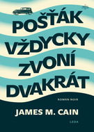 Pošťák vždycky zvoní dvakrát: Román noir - Kniha