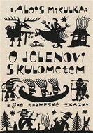 O jelenovi s kulometem: a jiné trampské zkazky - Kniha