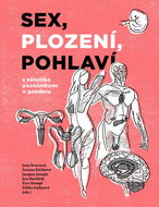 Sex, plození, pohlaví s několika poznámkami o genderu - Kniha