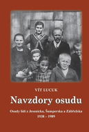 Navzdory osudu: Osudy lidí z Jesenicka, Šumperska a Zábřežska 1938 – 1989 - Kniha