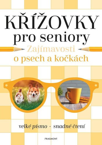 Křížovky pro seniory Zajímavosti o psech a kočkách Main image Křížovky pro seniory Zajímavosti o psech a kočkách - Kniha - Main image