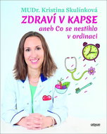 Zdraví v kapse aneb Co se nestihlo v ordinaci - Kniha