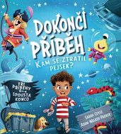 Dokonči příběh Kam se ztratil pejsek?: Tři příběhy, spousta konců - Kniha