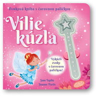 Vílie kúzla: Zvuková kniha s čarovnou paličkou - Kniha