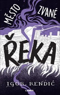 Město zvané Řeka - Kniha