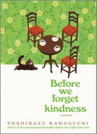 Before We Forget Kindness: A Novel - Kniha