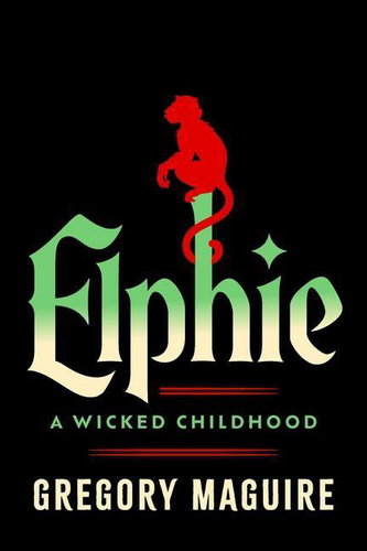 Elphie: A Wicked Childhood - Kniha - Main image
