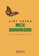 Meze darwinismu: Druhé, přepracované vydání s apendixy - Kniha