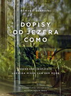 Dopisy od jezera Como: Nečekané inspirace Ludwiga Miese van der Rohe - Kniha