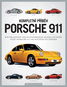 Kompletní příběh Porsche 911: Encyklopedie nejlegendárnější modelové řady vozů Porsche 911 - Kniha