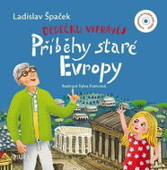 Dědečku, vyprávěj Příběhy staré Evropy - Kniha