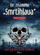 Ve znamení „Smrtihlava“: Na křídlech smrti - Kniha