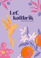 Leť kolibrík - Kniha