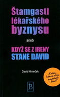 Štamgasti lékařského byznysu aneb když se z Ireny stane David - Kniha