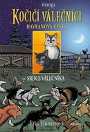 Kočičí válečníci Havranova cesta Srdce válečníka: manga - Kniha