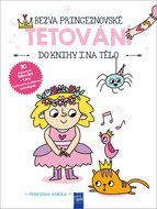 Bezva princeznovské tetování do knihy i na tělo: Princezna Anička - Kniha
