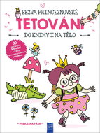 Bezva princeznovské tetování do knihy i na tělo: Princezna Pája - Kniha