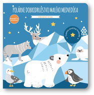 Posvieť si Polárne dobrodružstvo malého medvedíka - Kniha