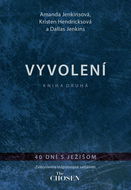 Vyvolení Kniha druhá: 40 dní s Ježiom - Kniha