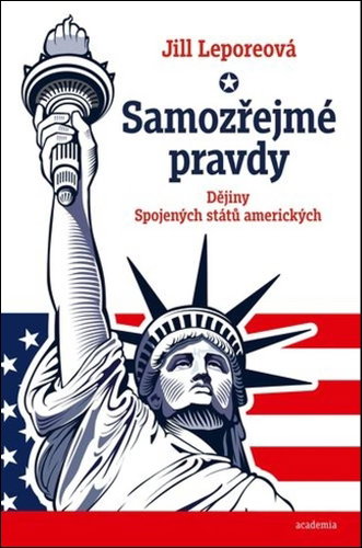 Samozřejmé pravdy: Dějiny Spojených států amerických - Kniha - Main image