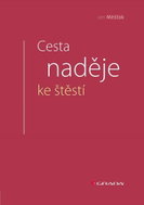 Cesta naděje ke štěstí - Kniha