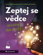 Zeptej se vědce: Neexistují blbé otázky - Kniha