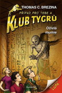 Klub Tygrů Oživlá mumie - Kniha
