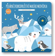 Polární dobrodružství malého medvídka: Posviť si - Kniha