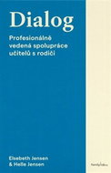 Dialog: Profesionálně vedená spolupráce učitelů s rodiči - Kniha