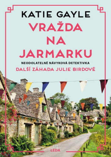 Vražda na jarmarku: 3. záhada Julie Birdové - Kniha - Main image