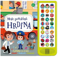 Moje povolání Hrdina: 3 příběhy se zvuky - Kniha