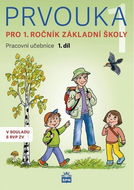 Prvouka pro 1. ročník základní školy: Pracovní učebnice 1. díl - Kniha