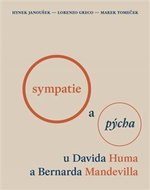 Sympatie a pýcha u Davida Huma a Bernarda Mandevilla - Kniha