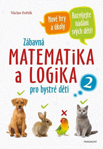 Zábavná matematika a logika pro bystré děti - Kniha - Main image