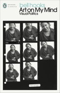 Art on My Mind: Visual Politics - Kniha