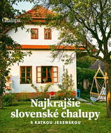 Najkrajšie slovenské chalupy - Kniha