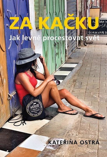 Za Kačku: Jak levně procestovat svět - Kniha - Main image