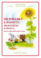 Od pohádky k básničce, od básničky k písničce: + CD - Kniha