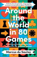 Around the World in 80 Games: A mathematician unlocks the secrets of the greatest games - Kniha