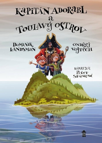 Kapitán Adorabl a Toulavý ostrov - Kniha - Main image