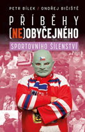 Příběhy (ne)obyčejného sportovního šílenství - Kniha