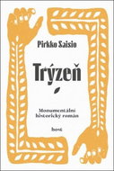 Trýzeň: Monumentální historický román - Kniha