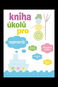 Kniha úkolů pro nejmenší - Kniha