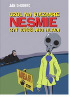 Uzol na viazanke nesmie byť väčší ako hlava - Kniha