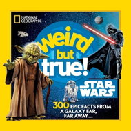 Weird But True! Star Wars: 300 Epic Facts from a Galaxy Far, Far Away.... - Kniha