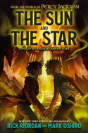 From the World of Percy Jackson The Sun and the Star: A Nico Di Angelo Adventure - Kniha