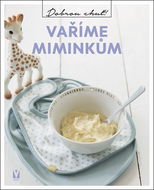 Vaříme miminkům - Kniha