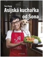 Asijská kuchařka od Šona: Recepty z bister i kuchyní - Kniha