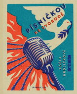 Písničkou ke svobodě - Kniha